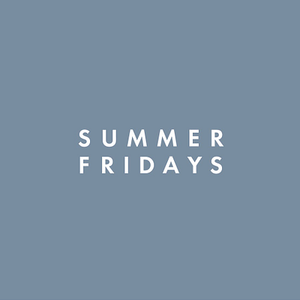 Summer Fridays